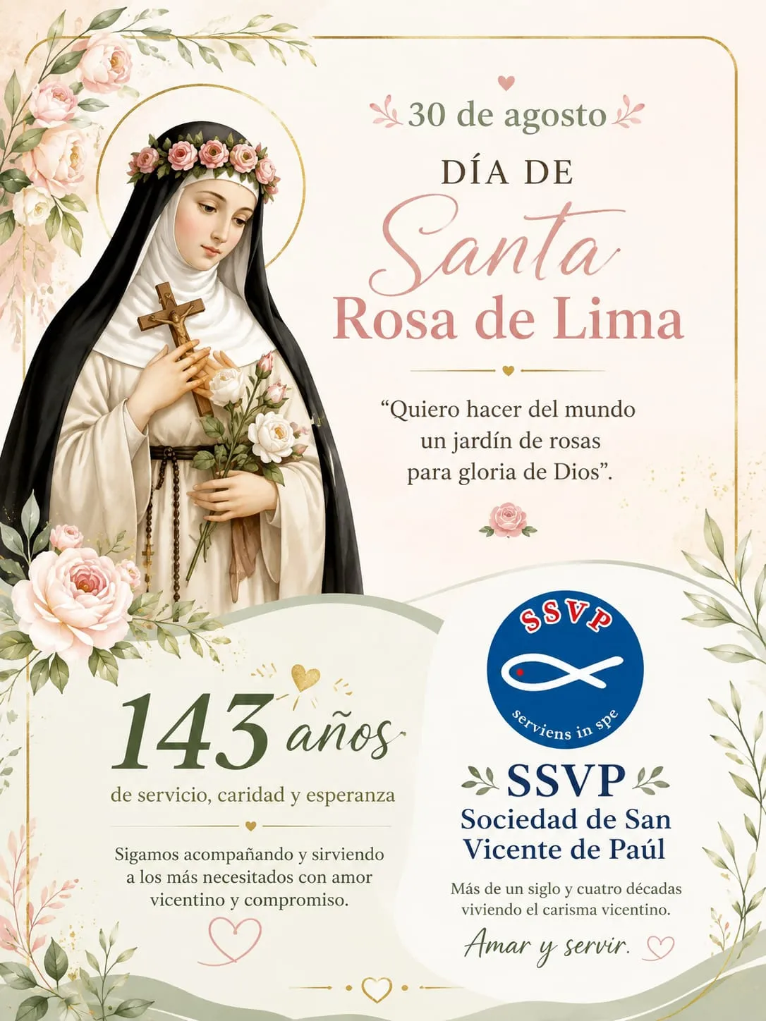 Afiche conmemorativo del 30 de agosto: Día de Santa Rosa de Lima, 143 años de la SSVP y aniversario de la Conferencia Santa Rosa de Lima